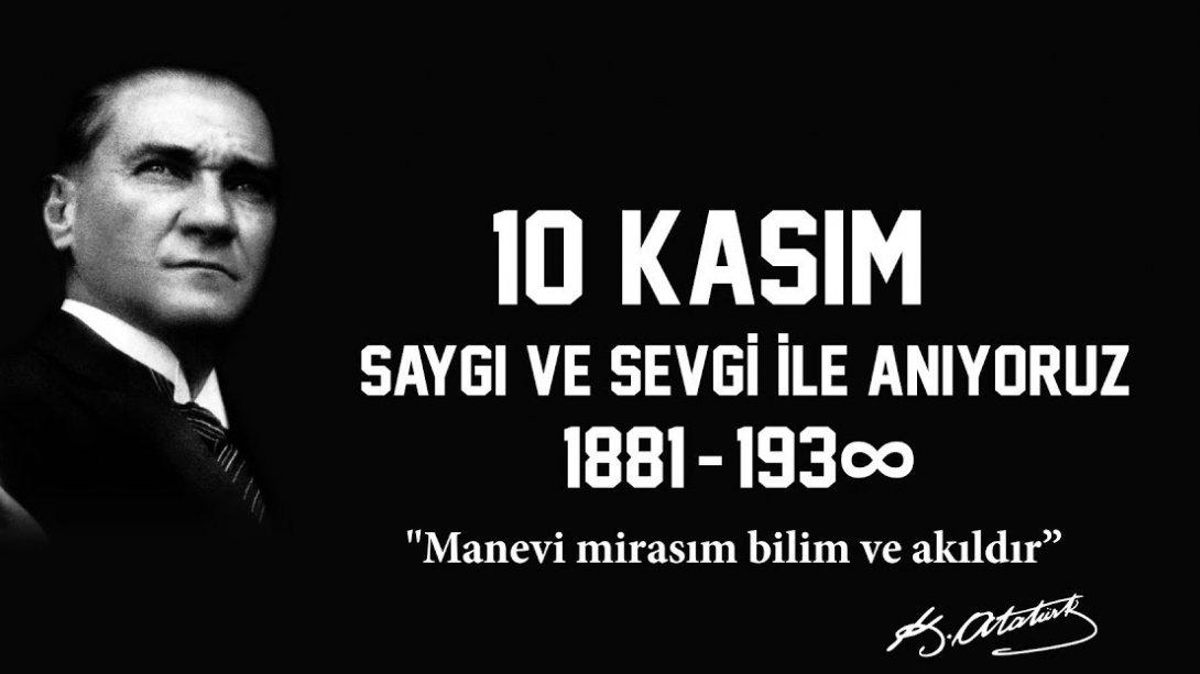 Vefatının 81. Yılında Büyük Önder Atatürk'ü, Saygı ve Minnetle Anıyoruz